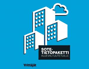 Tehdään hyvä sote yhdessä - tutustu Yrittäjien tietopakettiin!